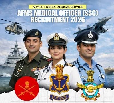 सशस्त्र सेना चिकित्सा सेवा (AFMS) में मेडिकल ऑफिसर बनने का सुनहरा मौका